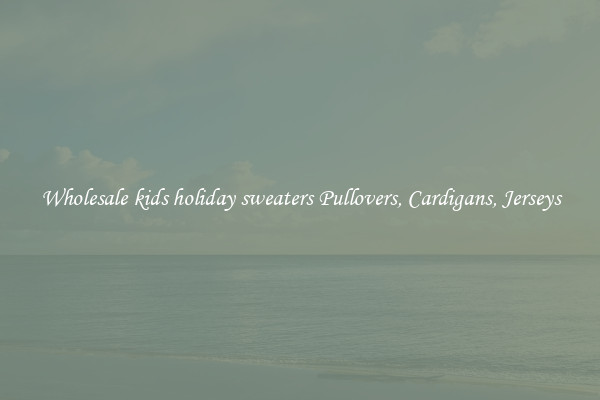 Wholesale kids holiday sweaters Pullovers, Cardigans, Jerseys