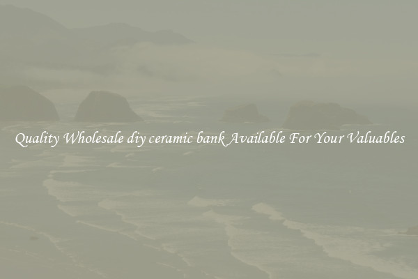Quality Wholesale diy ceramic bank Available For Your Valuables