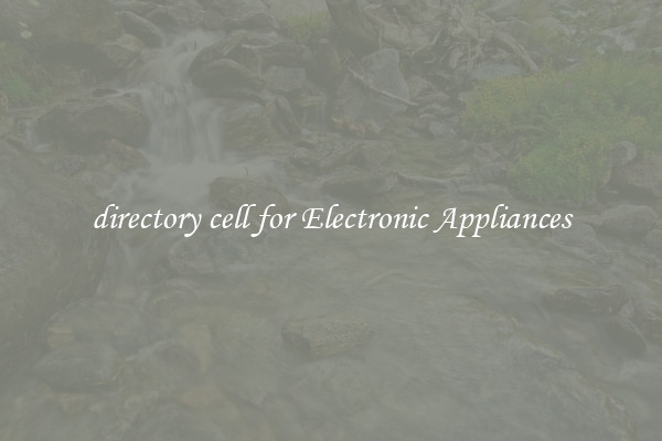 directory cell for Electronic Appliances