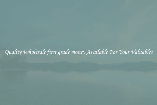 Quality Wholesale first grade money Available For Your Valuables