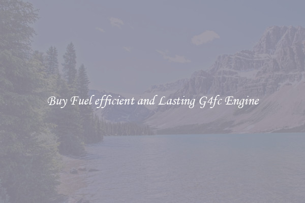 Buy Fuel efficient and Lasting G4fc Engine