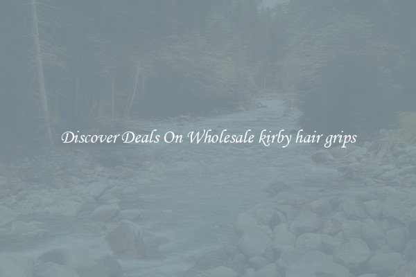 Discover Deals On Wholesale kirby hair grips