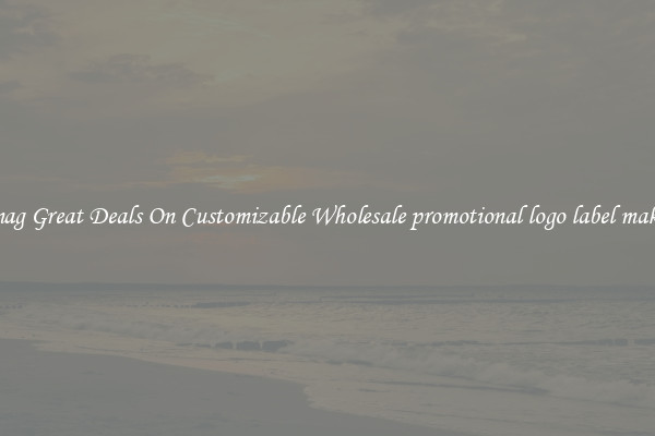 Snag Great Deals On Customizable Wholesale promotional logo label maker
